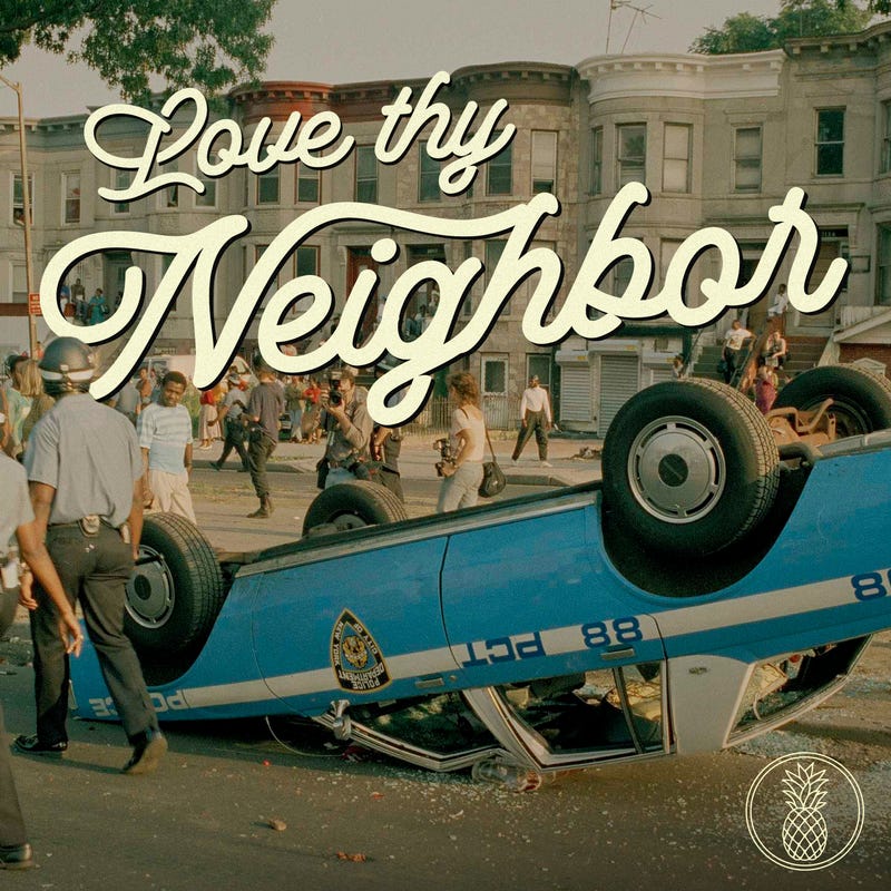 Love Thy Neighbor